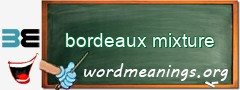 WordMeaning blackboard for bordeaux mixture